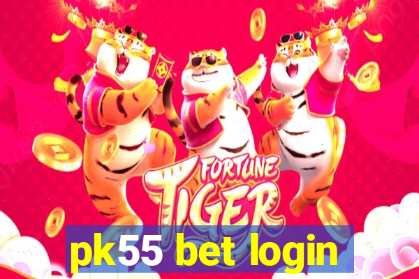 pk55 bet login